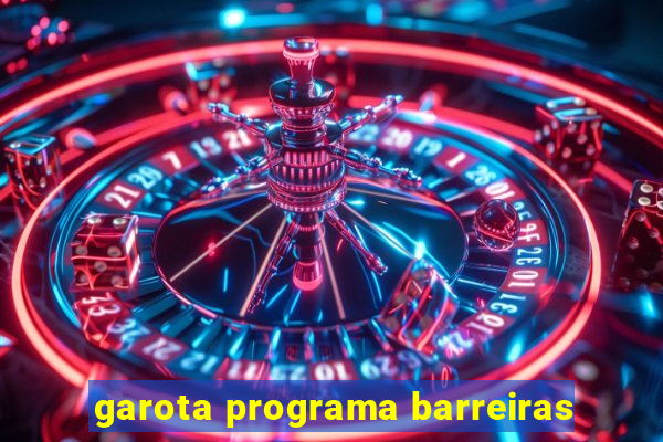 garota programa barreiras